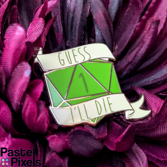Guess I'll Die - Pin