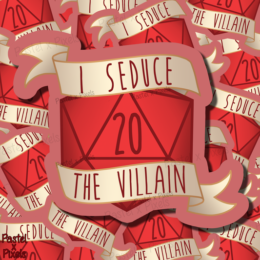 Seduce the Villain - Sticker