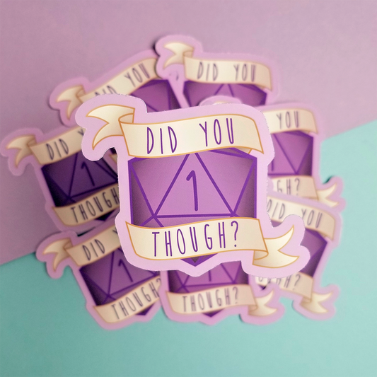 Did You Though? - Sticker